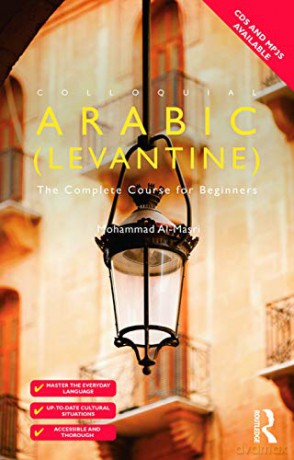 Colloquial Arabic (Levantine): The Complete Course for Beginners (Colloquial Series) - Mohammad Al-Masri [KSIĄŻKA]