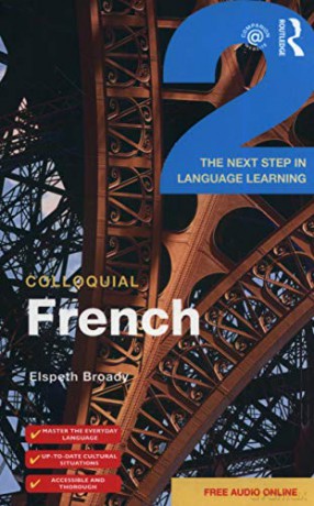 Colloquial French 2: The Next step in Language Learning - Elspeth Broady [KSIĄŻKA]