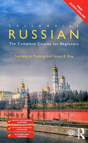 Colloquial Russian: The Complete Course For Beginners - Svetlana le Fleming [KSIĄŻKA]