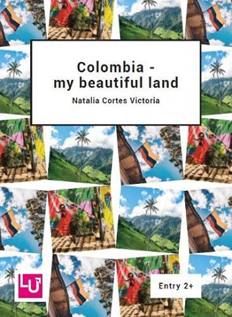 Colombia - my beautiful land (Literacy for Active Citizenship series) - Natalia Cortes Victoria [KSIĄŻKA]