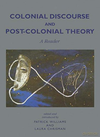 Colonial Discourse and Post-Colonial Theory: A Reader - Patrick Williams [KSIĄŻKA]