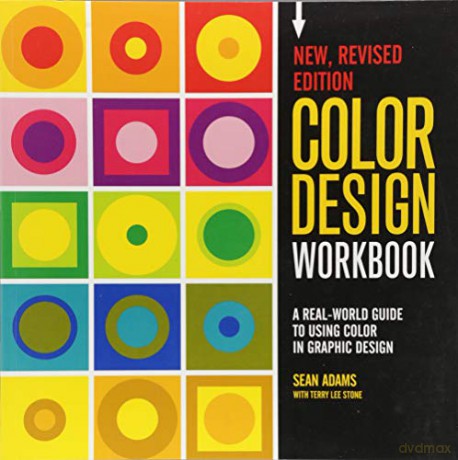 Color Design Workbook: New, Revised Edition: A Real World Guide to Using Color in Graphic Design - Sean Adams [KSIĄŻKA]