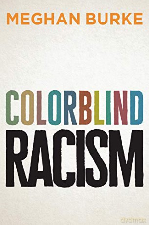 Colorblind Racism - Meghan Burke [KSIĄŻKA]
