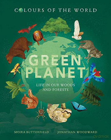 Colours of the World: Green Planet - Moira Butterfield [KSIĄŻKA]