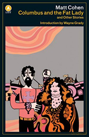 Columbus and the Fat Lady A List ed.: And Other Stories - Matt Cohen [KSIĄŻKA]