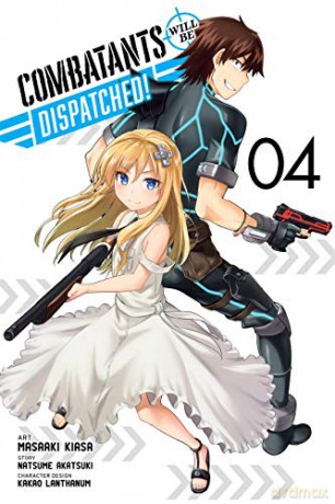 Combatants Will Be Dispatched!, Vol. 4 (Combatants Will Be Dispatched! (Manga)) - Natsume Akatsuki [KSIĄŻKA]