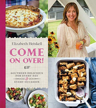 Come on Over!: Southern Delicious for Every Day and Every Occasion - Heiskell Elizabeth Heiskell [KSIĄŻKA]