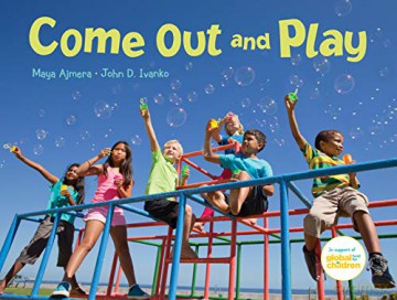 Come Out and Play: A Global Journey - Maya Ajmera [KSIĄŻKA]