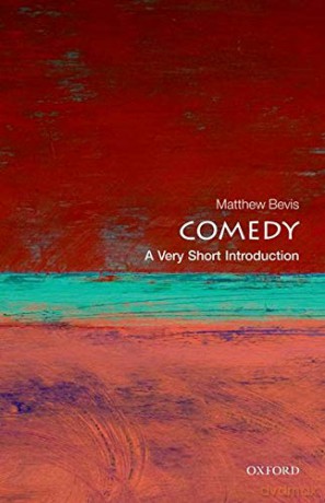 Comedy: A Very Short Introduction (Very Short Introductions) - Matthew Bevis [KSIĄŻKA]