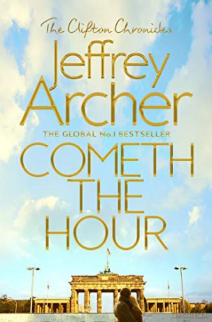 Cometh the Hour (The Clifton Chronicles) - Jeffrey Archer [KSIĄŻKA]