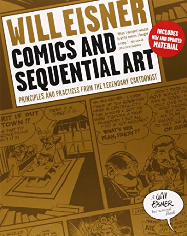 Comics and Sequential Art: Principles and Practices from the Legendary Cartoonist (Will Eisner Instructional Books) - Will Eisner [KSIĄŻKA]