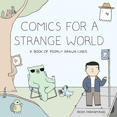 Comics for a Strange World: A Book of Poorly Drawn Lines - Reza Farazmand [KSIĄŻKA]
