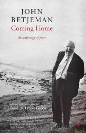Coming Home: An anthology of prose - John Betjeman [KSIĄŻKA]