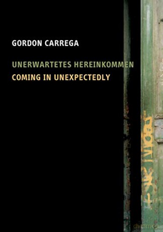 Coming in Unexpectedly: Unerwartetes Hereinkommen - Gordon Carrega [KSIĄŻKA]