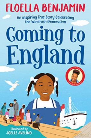Coming to England: An Inspiring True Story Celebrating the Windrush Generation - Baroness Floella Benjamin [KSIĄŻKA]