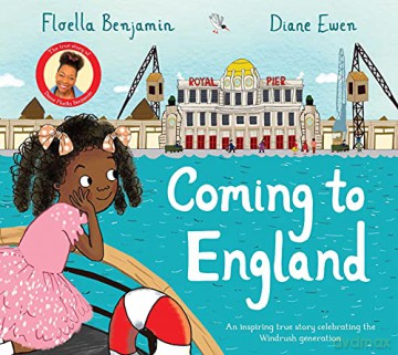 Coming to England: An Inspiring True Story Celebrating the Windrush Generation - Baroness Floella Benjamin [KSIĄŻKA]
