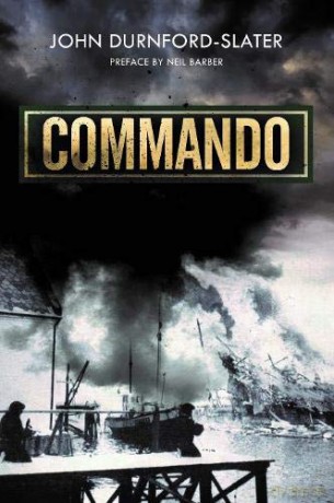 Commando: Memoirs of a Fighting Commando in World War Two - John Durnford-Slater [KSIĄŻKA]