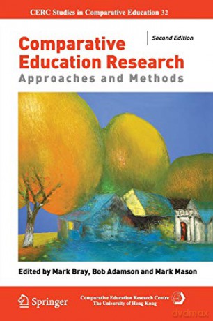 Comparative Education Research: Approaches and Methods: 19 (CERC Studies in Comparative Education) - Mark Bray [KSIĄŻKA]