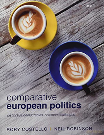 Comparative European Politics: Distinctive Democracies, Common Challenges - Rory Costello [KSIĄŻKA]