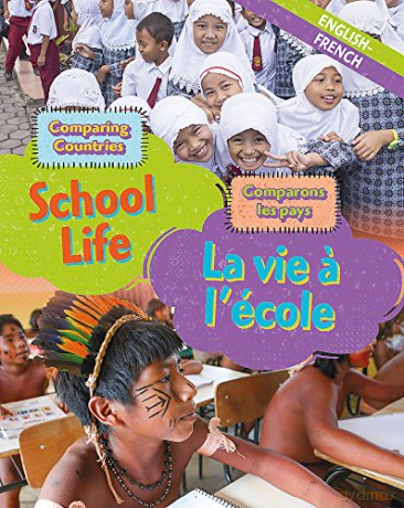 Comparing Countries: School Life (English/French) (Dual Language Learners) - Sabrina Crewe [KSIĄŻKA]