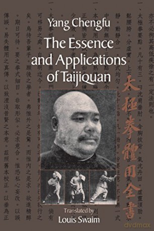 Complete Book of the Essence and Application of Taijiquan - Yang Cheng Fu [KSIĄŻKA]
