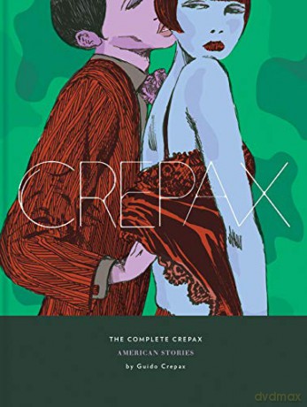 Complete Crepax Vol. 5, The: American Stories: Volume 5 - Guido Crepax [KSIĄŻKA]