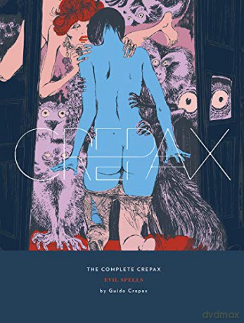 Complete Crepax Vol.3, The: Evil Spells: Volume 3: 0 - Guido Crepax [KSIĄŻKA]