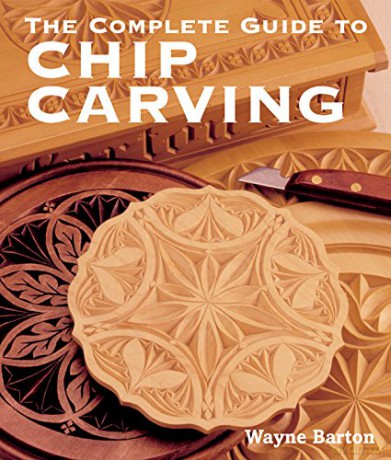 Complete Guide to Chip Carving, The - Wayne Barton [KSIĄŻKA]