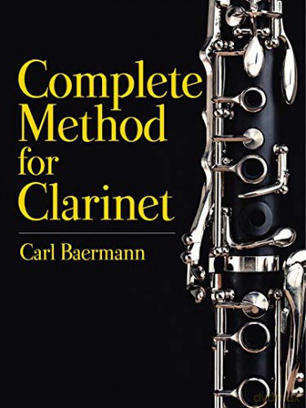 Complete Method for the Clarinet - Carl Baermann [KSIĄŻKA]