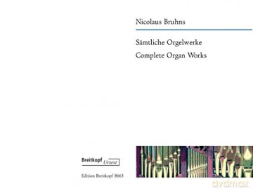 Complete Organ Works - Breitkopf Urtext - organ - (EB 8663) - Nicolaus Bruhns [KSIĄŻKA]