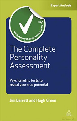 Complete Personality Assessment, The: Psychometric Tests To Reveal Your True Potential (Testing Series) - Jim Barrett [KSIĄŻKA]