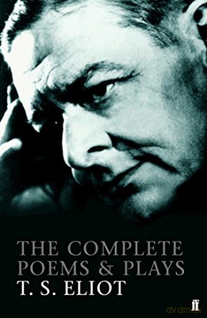 Complete Poems and Plays T.S. Eliot - T. S. Eliot [KSIĄŻKA]