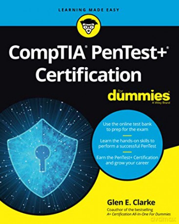 CompTIA PenTest+ Certification For Dummies - Glen E. Clarke [KSIĄŻKA]