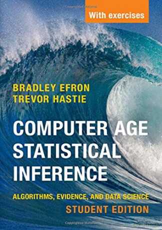 Computer Age Statistical Inference, Student Edition: Algorithms, Evidence, and Data Science: 6 (Institute of Mathematical Statistics Monographs, Series Number 6) - Bradley Efron [KSIĄŻKA]