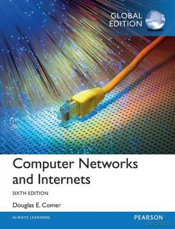 Computer Networks and Internets, Global Edition [KSIĄŻKA]