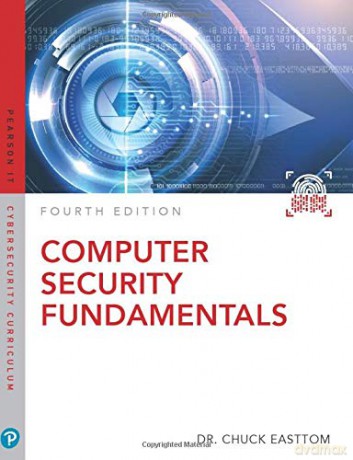 Computer Security Fundamentals Fourth Edition (Pearson It Cybersecurity Curriculum (Itcc)) - Dr. Chuck Easttom [KSIĄŻKA]
