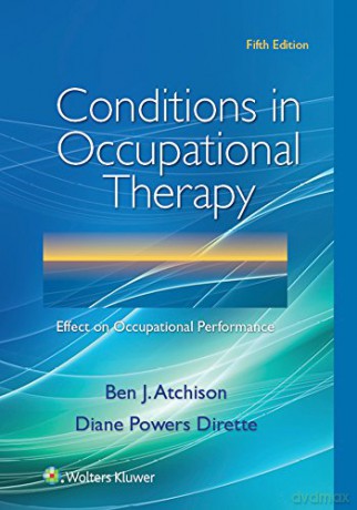 Conditions in Occupational Therapy: Effect on Occupational Performance - Ben Atchison [KSIĄŻKA]