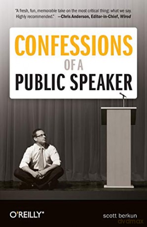Confessions of a Public Speaker - Scott Berkun [KSIĄŻKA]
