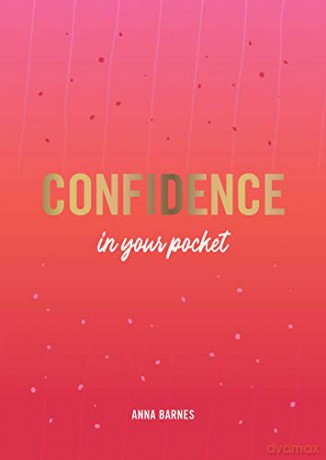 Confidence in Your Pocket: Tips and Advice for a More Confident You - Anna Barnes [KSIĄŻKA]