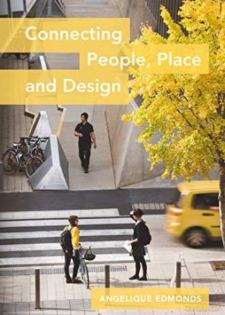 Connecting People, Place and Design - Angelique Edmonds [KSIĄŻKA]