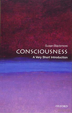 Consciousness: A Very Short Introduction (Very Short Introductions) - Susan Blackmore [KSIĄŻKA]