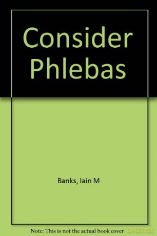 Consider Phlebas - Iain M. Banks [KSIĄŻKA]