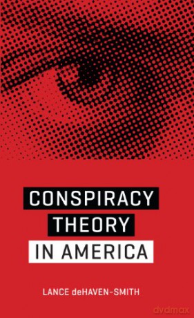 Conspiracy Theory in America (Discovering America): 6 - Lance deHaven-Smith [KSIĄŻKA]