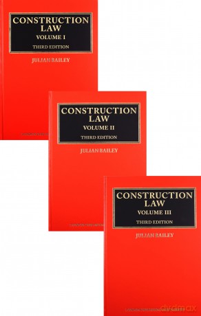 Construction Law: Third Edition (3 Volume set) (3 Vol Set) - Julian Bailey [KSIĄŻKA]