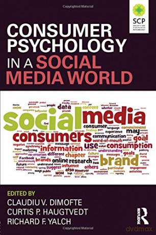 Consumer Psychology in a Social Media World - Claudiu V. Dimofte [KSIĄŻKA]