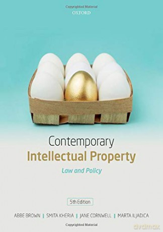 Contemporary Intellectual Property: Law and Policy - Abbe Brown [KSIĄŻKA]