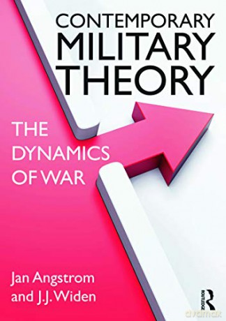 Contemporary Military Theory: The Dynamics Of War [KSIĄŻKA]