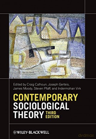 Contemporary Sociological Theory - Craig Calhoun [KSIĄŻKA]