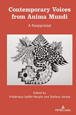 Contemporary Voices from Anima Mundi: A Reappraisal - Stefano Varese [KSIĄŻKA]