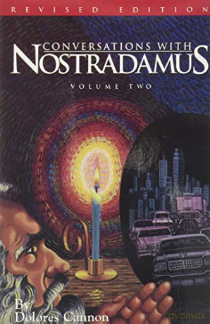 Conversations with Nostradamus, Volume 2: His Prophecies Explained - Dolores Cannon [KSIĄŻKA]